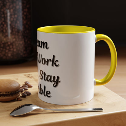 Inspirational Accent Coffee Mug - "Dream Big, Work Hard, Stay Humble" - Motivational 11/15oz