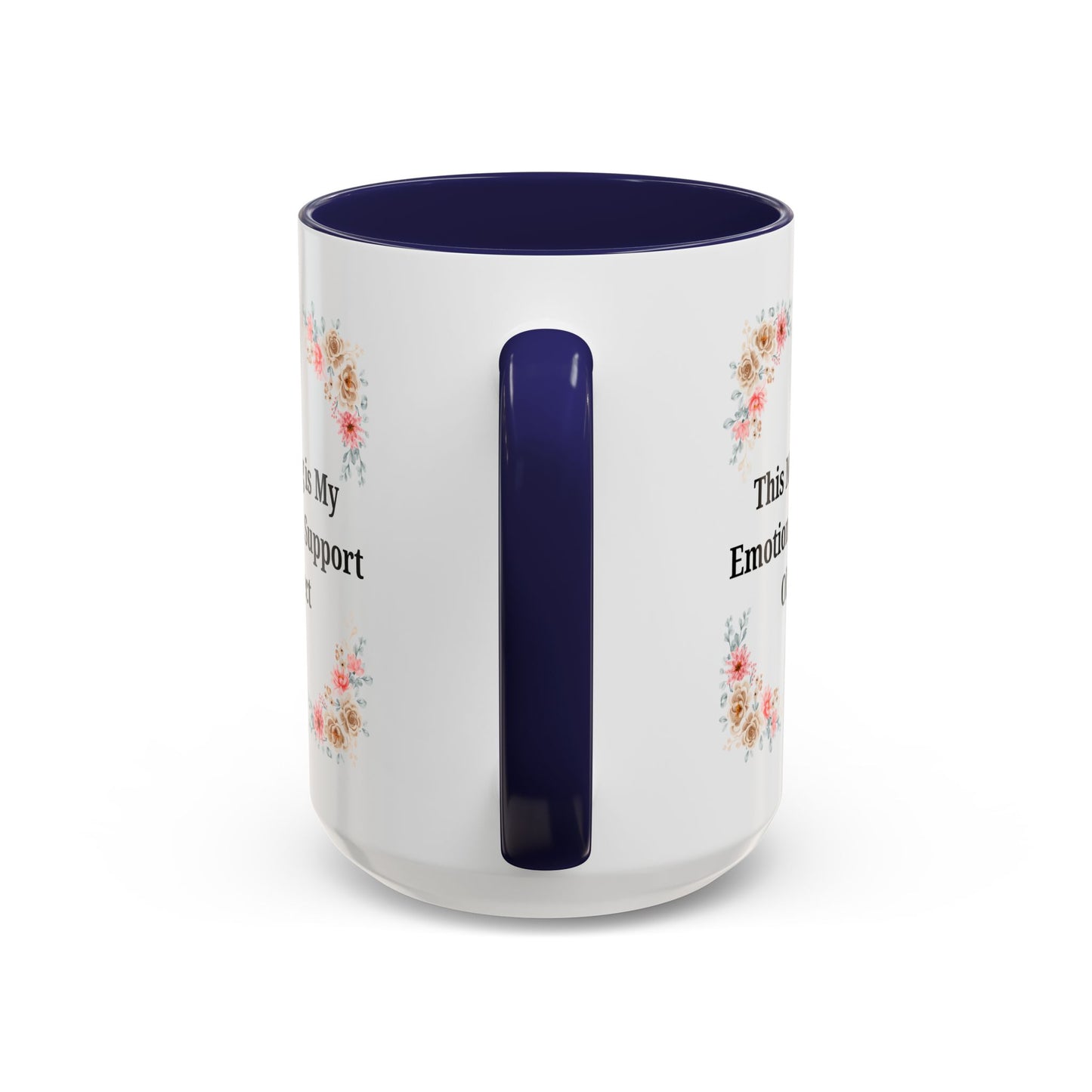 Floral Emotional Support Coffee Mug - Perfect Gift for Self-Care
