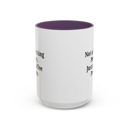 Coffee Lover's Accent Mug, Perfect for Gifting, Home Office Decor, Not a Morning Person, Coffee Enthusiast, Funny Coffee Mug