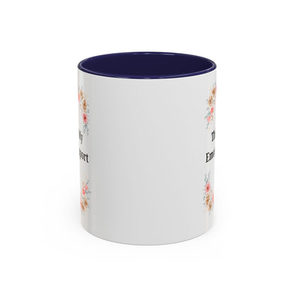 Floral Emotional Support Coffee Mug - Perfect Gift for Self-Care