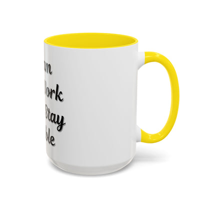 Inspirational Accent Coffee Mug - "Dream Big, Work Hard, Stay Humble" - Motivational 11/15oz
