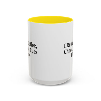 Funny Black Accent Coffee Mug - "I Run on Coffee, Chaos, and Cuss Words" - Ideal Gift for Coffee Lovers