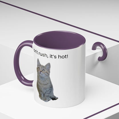 Cute Cat Coffee Mug - "Don't Rush, It's Hot!"