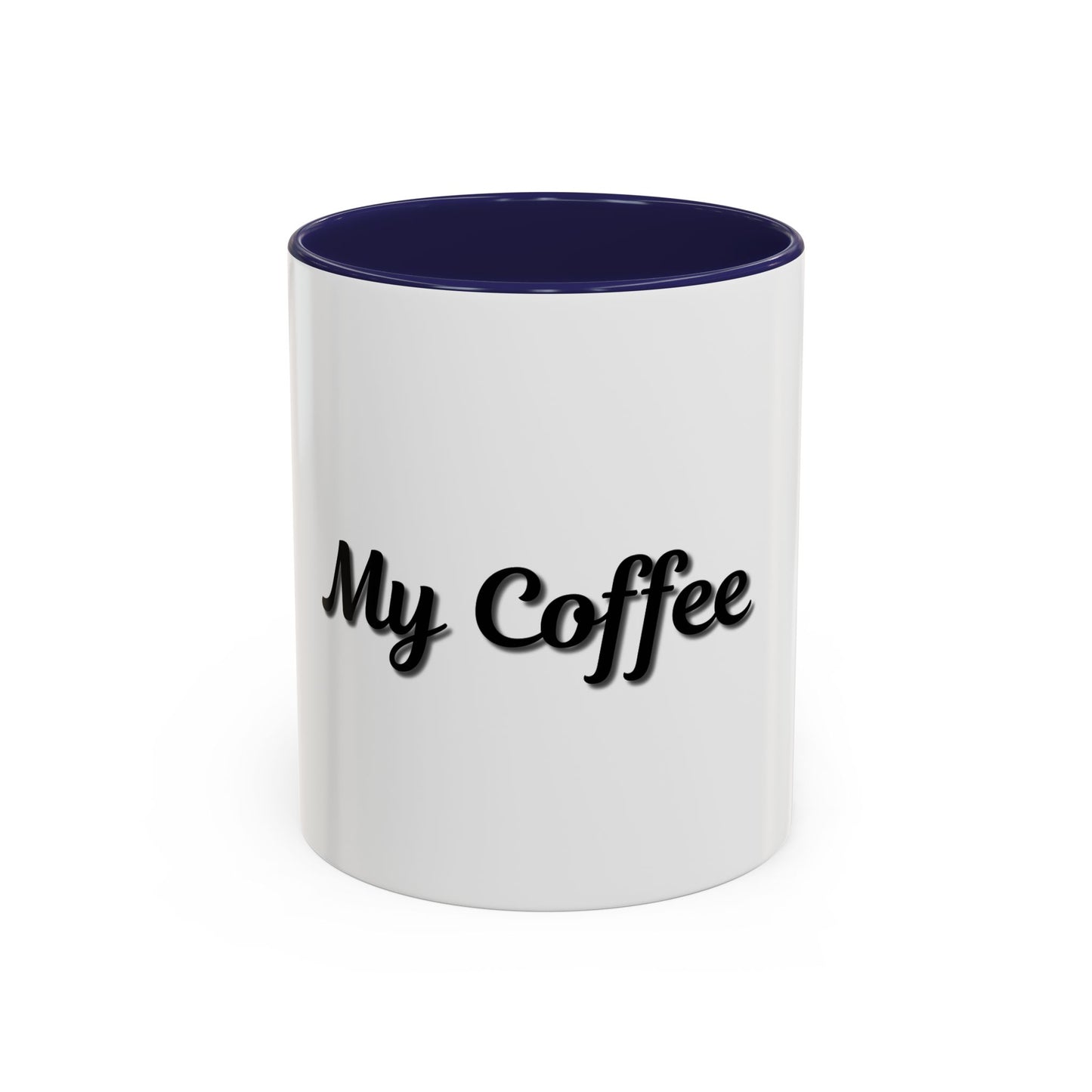Personalized My Coffee Accent Mug - 11oz & 15oz Coffee Cups for Coffee Lovers