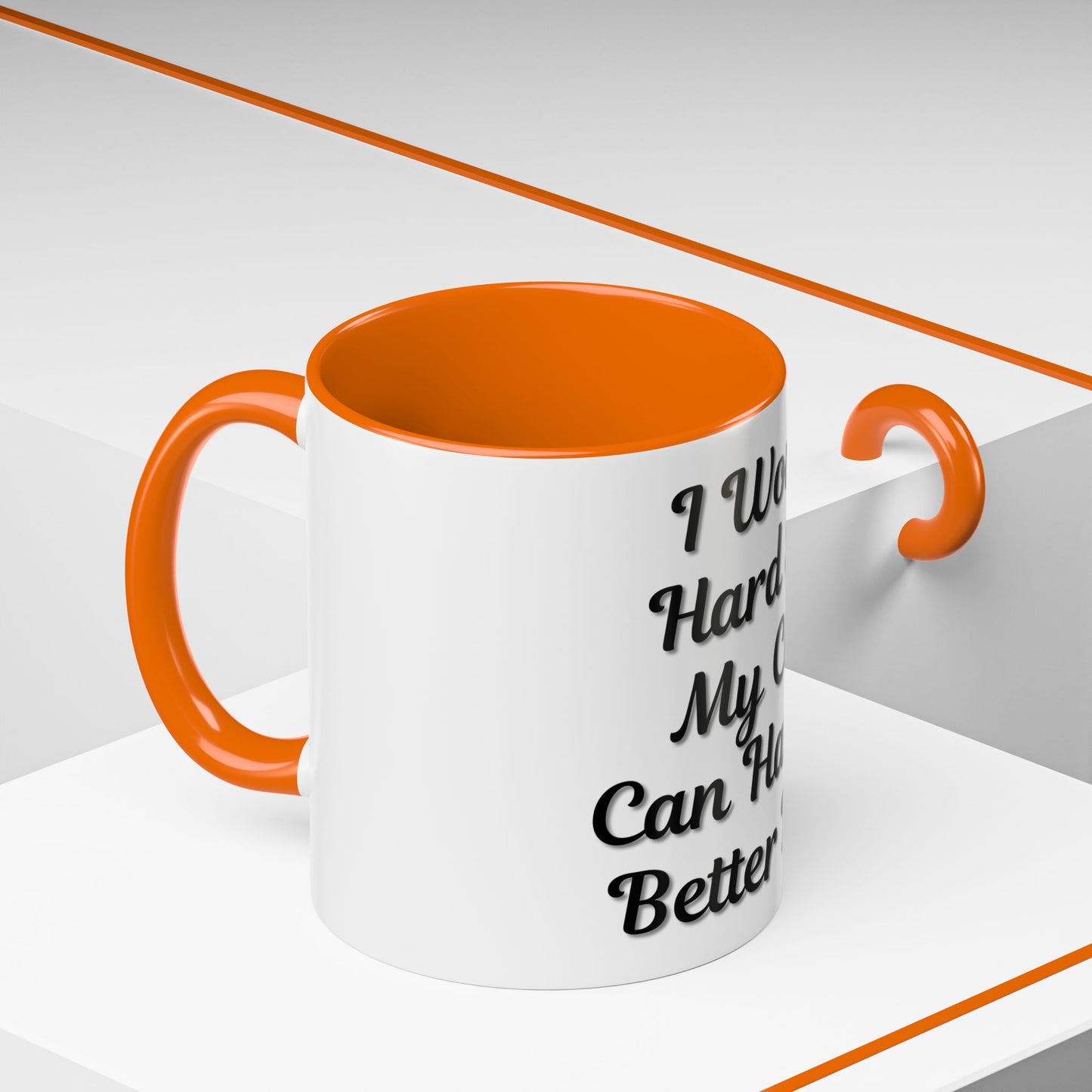 Cat Lover's Accent Coffee Mug - I Work Hard So My Cat Can Have a Better Life