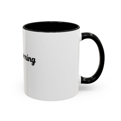 Not a Morning Person Coffee Mug - Funny Accent Mug for Coffee Lovers, 11/15oz