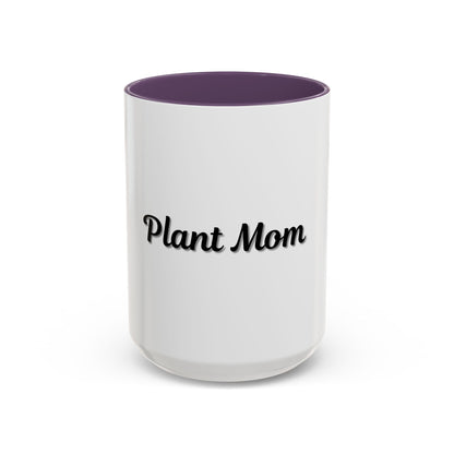 Plant Mom Coffee Mug - 11oz & 15oz Accent Mug for Gardening Enthusiasts