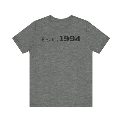 Est. 1994 Unisex Tee, Vintage Birthday Shirt, Nostalgic 90s Apparel, Perfect Gift for 30th Birthday, Casual Daily Wear