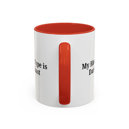 My Blood Type is Dark Roast Coffee Mug