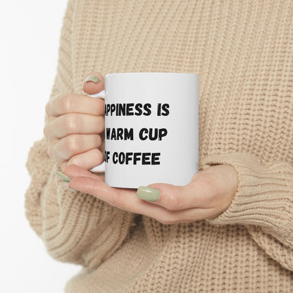 Inspirational Ceramic Coffee Mug - Happiness is a Warm Cup of Coffee - Perfect Gift for Coffee Lovers