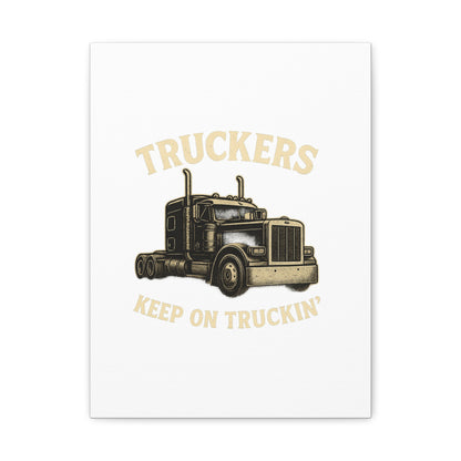 Truckers Canvas Wall Art, Keep on Truckin' Decor, Gift for Drivers, Trucking Artwork, Transportation Gift