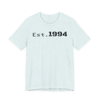 Est. 1994 Unisex Tee, Vintage Birthday Shirt, Nostalgic 90s Apparel, Perfect Gift for 30th Birthday, Casual Daily Wear