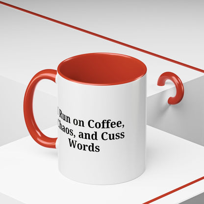 Funny Black Accent Coffee Mug - "I Run on Coffee, Chaos, and Cuss Words" - Ideal Gift for Coffee Lovers
