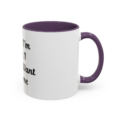 Funny Accent Coffee Mug - "Sorry I’m Late, I Didn’t Want to Come" - Perfect Gift for Coffee Lovers
