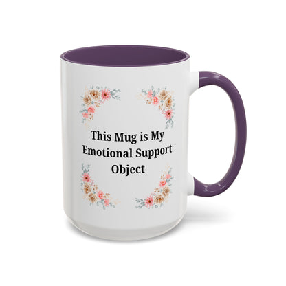 Floral Emotional Support Coffee Mug - Perfect Gift for Self-Care