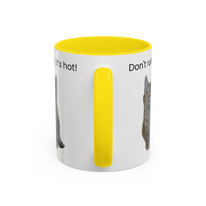 Cute Cat Coffee Mug - "Don't Rush, It's Hot!"