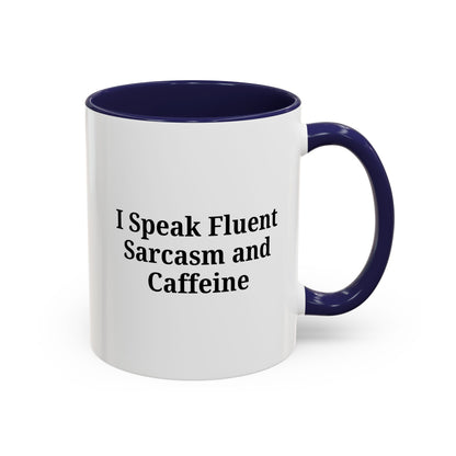 Sarcastic Accent Coffee Mug, Funny Gift for Coffee Lovers, Perfect for Office, Birthdays, Humor Lovers, Black Handle Mug