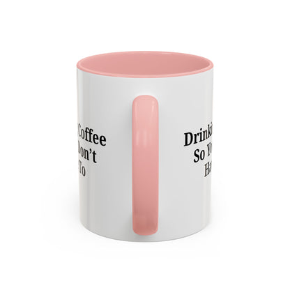 Humorous Coffee Mug - Perfect Gift for Coffee Lovers, Fun Office Decor, Unique Birthday Present, Quirky Kitchenware, Snarky Coffee Cup