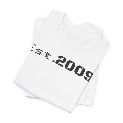 Established 2009 Unisex Tee - Casual Wear, Birthday Gift, Graduation Outfit, Anniversary Shirt, Personalized Fashion