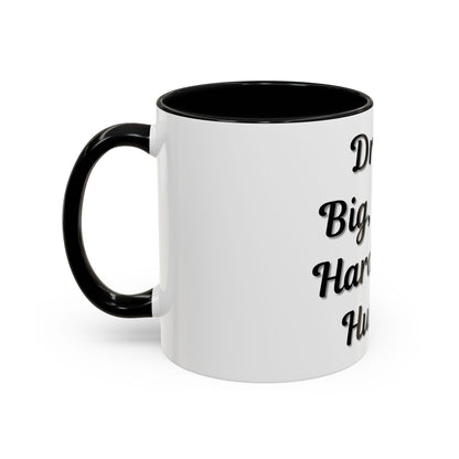 Inspirational Accent Coffee Mug - "Dream Big, Work Hard, Stay Humble" - Motivational 11/15oz