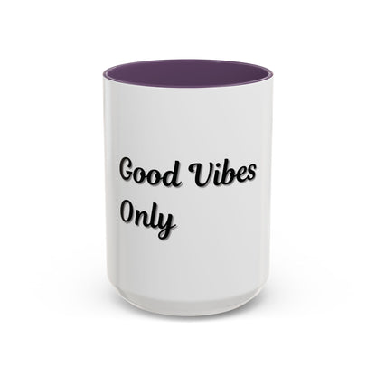 Good Vibes Only Coffee Mug - 11 & 15oz Accent Mug for Positive Energy