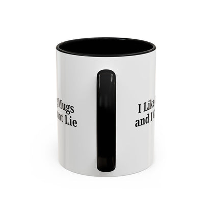 Funny Coffee Mug, I Like Big Mugs and I Cannot Lie, Gift for Coffee Lovers, Humor Mug, Birthday Gift, Office Decor