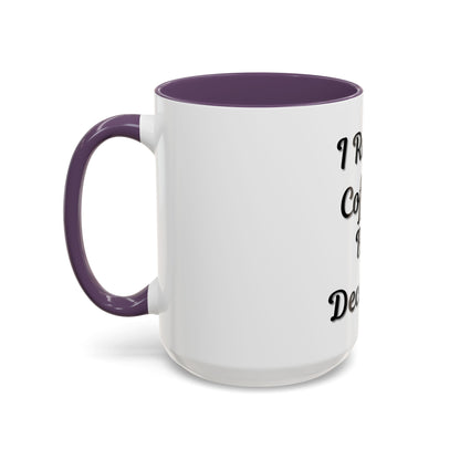 Funny Coffee Mug - "I Run on Coffee & Bad Decisions" - Perfect Gift for Coffee Lovers