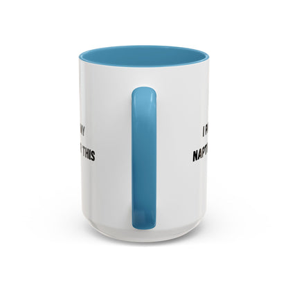 I Paused My Naptime For This Coffee Mug - Fun Black Accent Mug for Parents