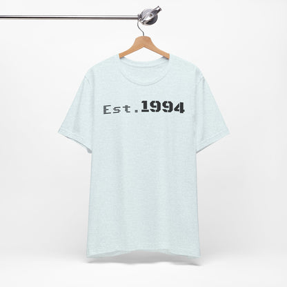 Est. 1994 Unisex Tee, Vintage Birthday Shirt, Nostalgic 90s Apparel, Perfect Gift for 30th Birthday, Casual Daily Wear