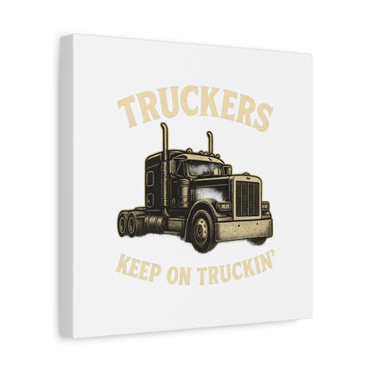 Truckers Canvas Wall Art, Keep on Truckin' Decor, Gift for Drivers, Trucking Artwork, Transportation Gift
