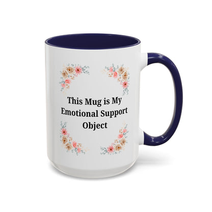 Floral Emotional Support Coffee Mug - Perfect Gift for Self-Care