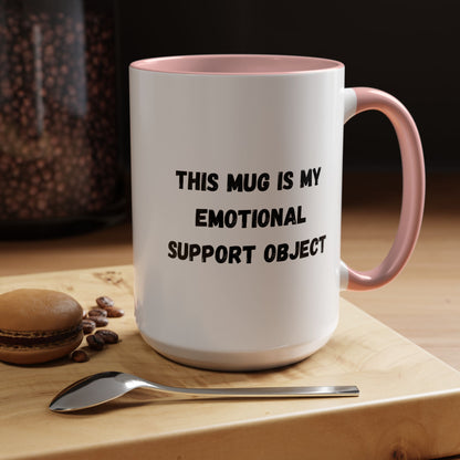 Emotional Support Coffee Mug - 11oz & 15oz
