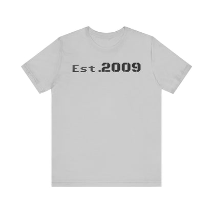 Established 2009 Unisex Tee - Casual Wear, Birthday Gift, Graduation Outfit, Anniversary Shirt, Personalized Fashion