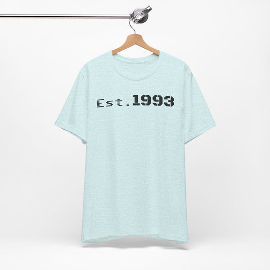 Est. 1993 Unisex Short Sleeve Tee - Perfect for Birthdays, Nostalgia, Casual Wear, Gifts, and Celebrations - product image