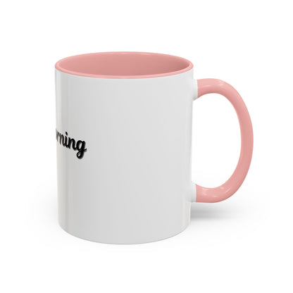 Not a Morning Person Coffee Mug - Funny Accent Mug for Coffee Lovers, 11/15oz