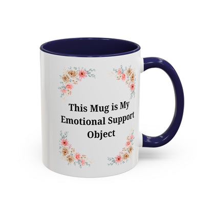 Floral Emotional Support Coffee Mug - Perfect Gift for Self-Care