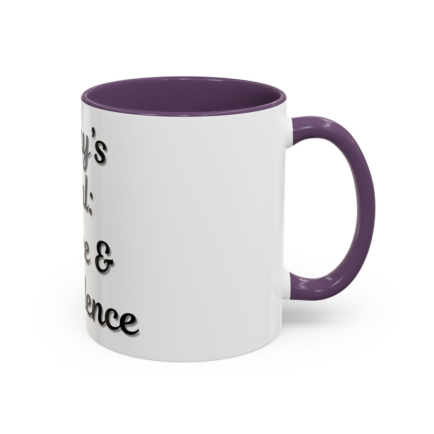Inspirational Coffee Mug - Today's Goal: Coffee & Confidence