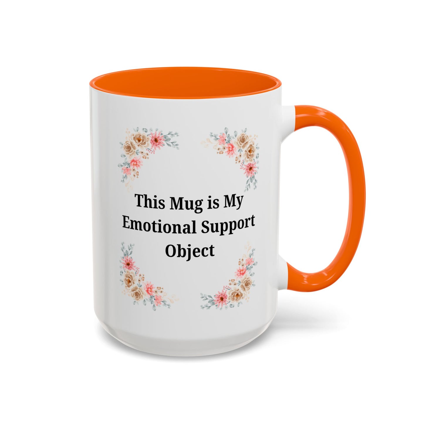 Floral Emotional Support Coffee Mug - Perfect Gift for Self-Care