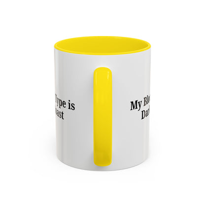 My Blood Type is Dark Roast Coffee Mug