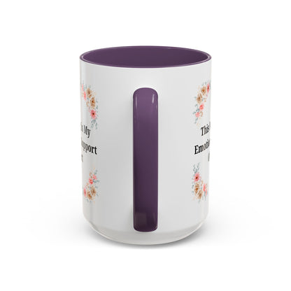 Floral Emotional Support Coffee Mug - Perfect Gift for Self-Care
