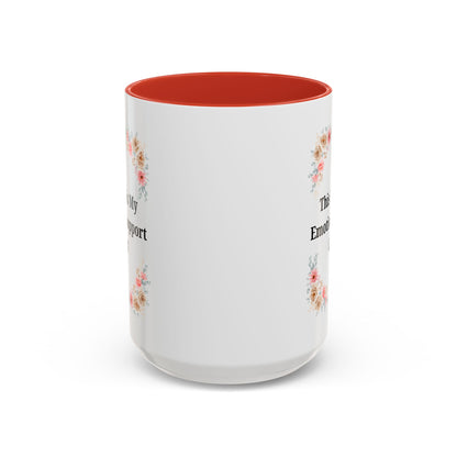 Floral Emotional Support Coffee Mug - Perfect Gift for Self-Care